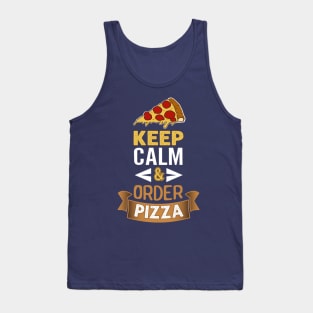 Keep Calm & Order Pizza Tank Top